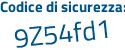 Il Codice di sicurezza è 6faf poi 1af tutto attaccato e senza spazi