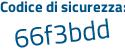 Il Codice di sicurezza è 8127eb5 tutto attaccato e senza spazi