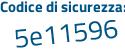 Il Codice di sicurezza è 9b poi 6b5c2 tutto attaccato e senza spazi