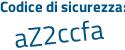 Il Codice di sicurezza è a87 segue 71c1 tutto attaccato e senza spazi