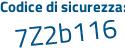 Il Codice di sicurezza è 184e8Z segue 5 tutto attaccato e senza spazi