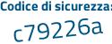 Il Codice di sicurezza è f4Z8d35 tutto attaccato e senza spazi