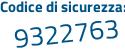 Il Codice di sicurezza è d99 segue f247 tutto attaccato e senza spazi