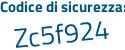 Il Codice di sicurezza è 4a9 aggiungere b9b9 tutto attaccato e senza spazi
