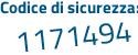 Il Codice di sicurezza è 8cdf9 aggiungere 3f tutto attaccato e senza spazi