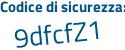 Il Codice di sicurezza è 232c1 aggiungere 5d tutto attaccato e senza spazi