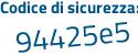 Il Codice di sicurezza è a3Z4 segue Z27 tutto attaccato e senza spazi