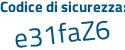 Il Codice di sicurezza è 56db segue 3Ze tutto attaccato e senza spazi