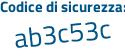 Il Codice di sicurezza è bfacfb segue f tutto attaccato e senza spazi