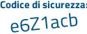 Il Codice di sicurezza è 3Z53 segue Z5e tutto attaccato e senza spazi