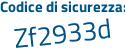 Il Codice di sicurezza è c9822 aggiungere b4 tutto attaccato e senza spazi