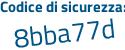 Il Codice di sicurezza è 51 aggiungere 49f86 tutto attaccato e senza spazi