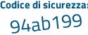 Il Codice di sicurezza è 48b73 segue 94 tutto attaccato e senza spazi