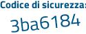 Il Codice di sicurezza è dd3c2d1 tutto attaccato e senza spazi