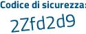 Il Codice di sicurezza è 57 poi dcc85 tutto attaccato e senza spazi