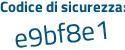 Il Codice di sicurezza è 794 poi Za18 tutto attaccato e senza spazi