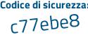 Il Codice di sicurezza è 368 aggiungere e354 tutto attaccato e senza spazi