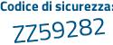 Il Codice di sicurezza è 34f6f aggiungere aZ tutto attaccato e senza spazi