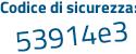 Il Codice di sicurezza è 4b segue dc357 tutto attaccato e senza spazi