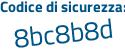 Il Codice di sicurezza è 3e poi 6718a tutto attaccato e senza spazi