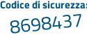 Il Codice di sicurezza è ce segue 35db4 tutto attaccato e senza spazi