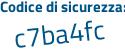 Il Codice di sicurezza è 4463ee aggiungere a tutto attaccato e senza spazi