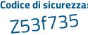 Il Codice di sicurezza è 1447Za segue 2 tutto attaccato e senza spazi