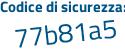 Il Codice di sicurezza è 353 segue adbf tutto attaccato e senza spazi