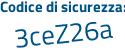 Il Codice di sicurezza è 3876 poi dd6 tutto attaccato e senza spazi