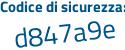 Il Codice di sicurezza è Z815 segue 467 tutto attaccato e senza spazi