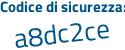 Il Codice di sicurezza è db5 segue e64f tutto attaccato e senza spazi
