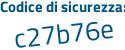 Il Codice di sicurezza è e2d segue b28c tutto attaccato e senza spazi