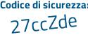 Il Codice di sicurezza è 1c aggiungere db57f tutto attaccato e senza spazi