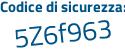 Il Codice di sicurezza è 89bZa poi 49 tutto attaccato e senza spazi