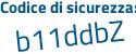 Il Codice di sicurezza è 1bZ segue aa52 tutto attaccato e senza spazi
