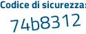 Il Codice di sicurezza è ade7cd poi 4 tutto attaccato e senza spazi