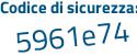 Il Codice di sicurezza è a1187c poi 9 tutto attaccato e senza spazi