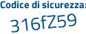 Il Codice di sicurezza è b65f aggiungere 514 tutto attaccato e senza spazi