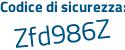 Il Codice di sicurezza è f25 aggiungere 2592 tutto attaccato e senza spazi