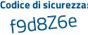 Il Codice di sicurezza è 3d segue 4e3b8 tutto attaccato e senza spazi