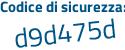 Il Codice di sicurezza è b79afc1 tutto attaccato e senza spazi