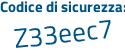 Il Codice di sicurezza è 5664b segue bZ tutto attaccato e senza spazi
