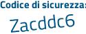Il Codice di sicurezza è c8 segue d52a7 tutto attaccato e senza spazi