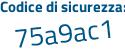 Il Codice di sicurezza è 8db1731 tutto attaccato e senza spazi