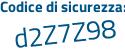 Il Codice di sicurezza è 7114 aggiungere db6 tutto attaccato e senza spazi