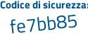 Il Codice di sicurezza è f4a segue d367 tutto attaccato e senza spazi
