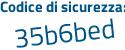 Il Codice di sicurezza è 86f1c72 tutto attaccato e senza spazi