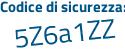 Il Codice di sicurezza è 45b9Z9 aggiungere 3 tutto attaccato e senza spazi
