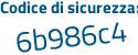 Il Codice di sicurezza è ad1bb77 tutto attaccato e senza spazi