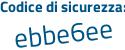 Il Codice di sicurezza è ec2e166 tutto attaccato e senza spazi